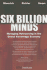 Six Billion Minds: Managing Outsourcing in the Global Knowledge Economy