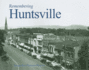 Remembering Huntsville