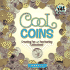 Cool Coins: Creating Fun and Fascinating Collections!: Creating Fun and Fascinating Collections!