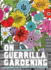 On Guerrilla Gardening: a Handbook for Gardening Without Boundaries