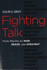 Fighting Talk Forty Maxims on War, Peace, and Strategy