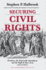 Securing Civil Rights Freedmen, the Fourteenth Amendment, and the Right to Bear Arms American Civil War