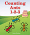 Counting Ants 1-2-3 (All About Counting Bugs 1-2-3: Guided Reading Level: a)
