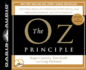 The Oz Principle: Getting Results Through Individual and Organizational Accountability: Vol 8