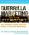 Guerilla Marketing on the Internet: the Definitive Guide From the Father of Guerilla Marketing