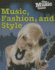 Music, Fashion and Style (Music Scene)