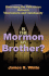Is the Mormon My Brother?: Discerning the Differences Between Mormonism and Christianity