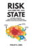 Risk and the State How Economics and Neuroscience Shape Political Legitimacy to Address Geopolitical, Environmental, and Health Risks for Sustainable Governance