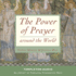 The Power of Prayer Around the World Format: Audiocd