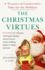 The Christmas Virtues: a Treasury of Conservative Tales for the Holidays