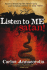 Listen to Me, Satan!