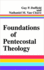 Foundations of Pentecostal Theology Vol1
