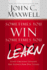 Sometimes You Win--Sometimes You Learn: Life's Greatest Lessons Are Gained From Our Losses