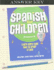 Spanish for Children: Primer a, Answer Key: Learn More Than How to Order a Taco