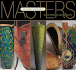 Masters: Woodturning: Major Works By Leading Artists