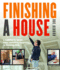 Finishing a House: a Complete Guide From Installing Insulation to Running Trim