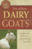 How to Raise Dairy Goats: Everything You Need to Know Explained Simply