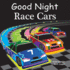 Good Night Race Cars (Good Night Our World)
