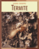 Termite (21st Century Skills Library: Animal Invaders)