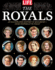 Life the Royals: an Illustrated History of Monarchy-From Yesterday to Today