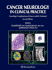 Cancer Neurology in Clinical Practice: Neurologic Complications of Cancer and Its Treatment