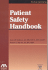 Patient Safety Handbook (Practical Guide Series)