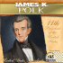 James K. Polk: 11th President of the United States