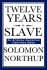 Twelve Years a Slave an African American Heritage Book