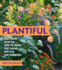 Plantiful: Start Small, Grow Big With 150 Plants That Spread, Self-Sow, and Overwinter