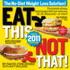 Eat This Not That! 2011: Thousands of Easy Food Swaps That Can Save You 10 20 30 Pounds--Or More!