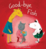 Good-Bye, Fish (the Animal Square)