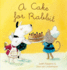 A Cake for Rabbit (the Animal Square)