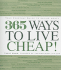 365 Ways to Live Cheap: Your Everyday Guide to Saving Money