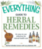 The Everything Guide to Herbal Remedies: an Easy-to-Use Reference for Natural Health Care