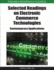 Selected Readings on Electronic Commerce Technologies Contemporary Applications