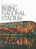 Beijing National Stadium (Structural Wonders)