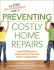 The Reader's Digest Do-It-Yourself Guide to Preventing Costly Homerepairs: Over 19, 000 Easy Hints & Tips