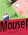 Eeeek, Mouse!