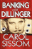 Banking With Dillinger