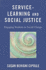 Service-Learning and Social Justice: Engaging Students in Social Change