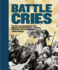 Battle Cries: the Most Stirring Speeches From History's Greatest Warriors, Activists, and Revolutionaries