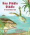 Hey Diddle Diddle: a Food Chain Tale (Arbordale Collection)