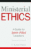 Ministerial Ethics: a Guide for Spirit-Filled Leaders