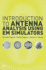 Introduction to Antenna Analysis Using Em Simulators (Artech House Microwave Library (Hardcover))