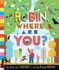 Robin, Where Are You?