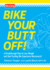 Bike Your Butt Off! : a Breakthrough Plan to Lose Weight and Start Cycling (No Experience Necessary! )