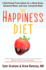 The Happiness Diet: a Nutritional Prescription for a Sharp Brain, Balanced Mood, and Lean, Energized Body