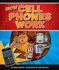 How Cell Phones Work