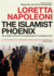 The Islamist Phoenix is and the Redrawing of the Middle East