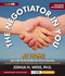The Negotiator in You: at Home: Tips to Help You Get the Most of Every Interaction